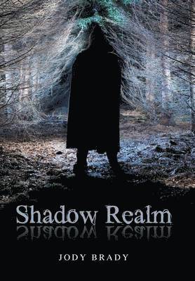 Jody Brady - Shadow Realm, Inbunden