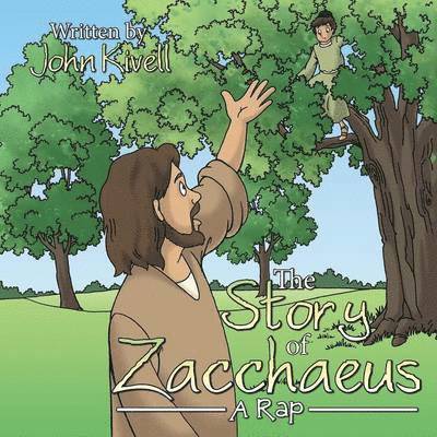 John Kivell - Story of Zacchaeus, Häftad