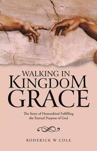 bokomslag Walking in Kingdom Grace