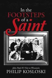 bokomslag In the Footsteps of a Saint