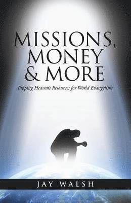 bokomslag Missions, Money & More