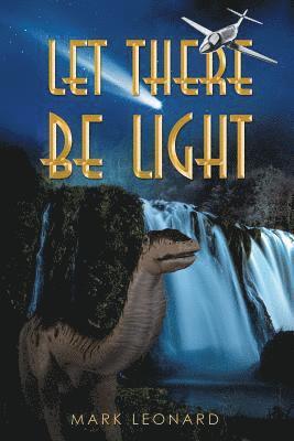 Mark Leonard - Let There Be Light, Häftad