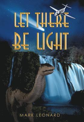 Mark Leonard - Let There Be Light, Inbunden