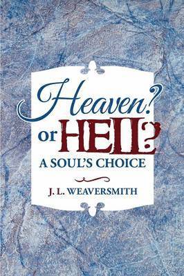 Heaven? or Hell? A Soul's Choice 1