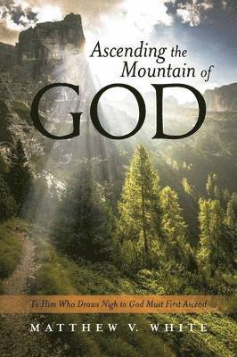 Ascending the Mountain of God 1