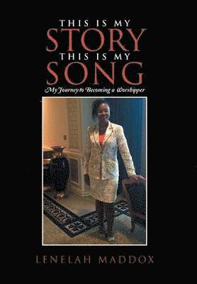 Lenelah Maddox - This Is My Story This Is My Song, Inbunden