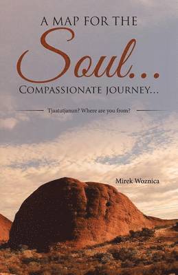 A map for the soul... Compassionate journey... 1