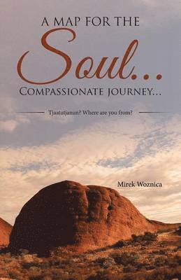 map for the soul... Compassionate journey...