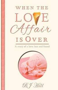 bokomslag When the Love Affair is Over