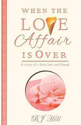bokomslag When the Love Affair is Over