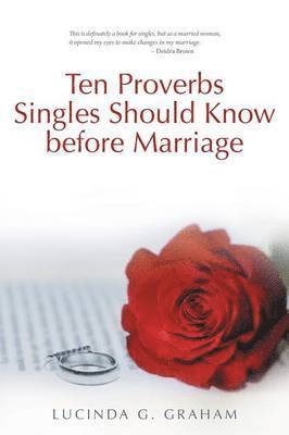 Ten Proverbs Singles Should Know Before Marriage 1