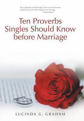 Ten Proverbs Singles Should Know Before Marriage 1