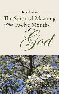 bokomslag Spiritual Meaning of the Twelve Months of God