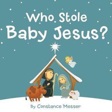 bokomslag Who Stole Baby Jesus?