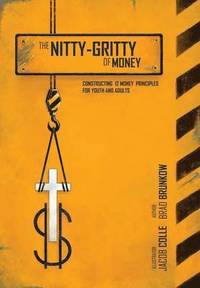 bokomslag The Nitty-Gritty of Money