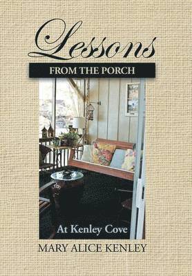 Lessons from the Porch at Kenley Cove 1