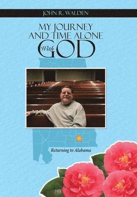 My Journey and Time Alone With God 1