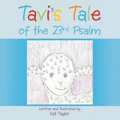 Tavi's Tale of the 23rd Psalm 1