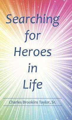 Searching for Heroes in Life 1