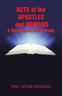 bokomslag Acts of The Apostles and Romans-A Devotional Bible Study