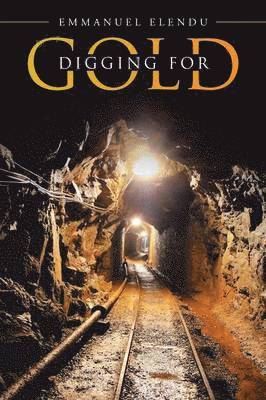 Digging for Gold
