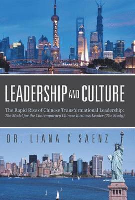 Liana C Saenz, Liana C. Saenz, Dr. Liana C Saenz - Leadership and Culture, Inbunden