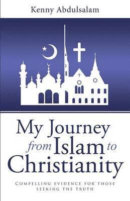 My Journey from Islam to Christianity 1