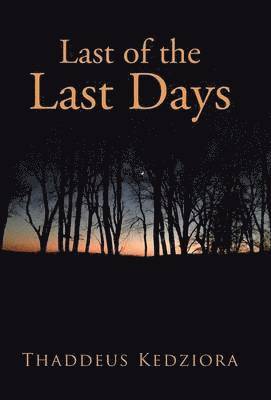 Last of the Last Days