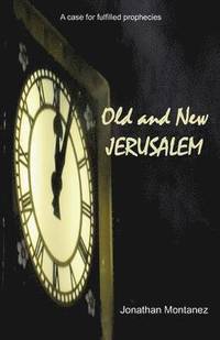 bokomslag Old and New Jerusalem