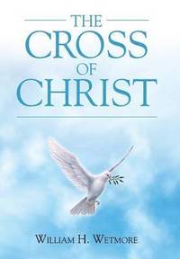 bokomslag The Cross of Christ