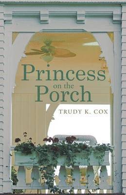 Princess on the Porch 1