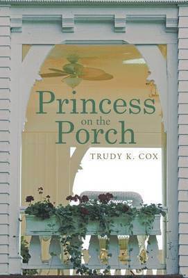 Princess on the Porch 1