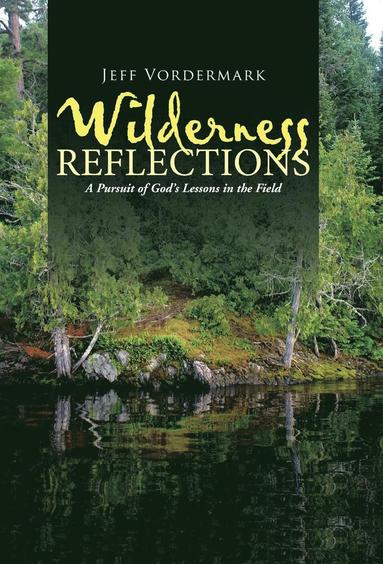 bokomslag Wilderness Reflections
