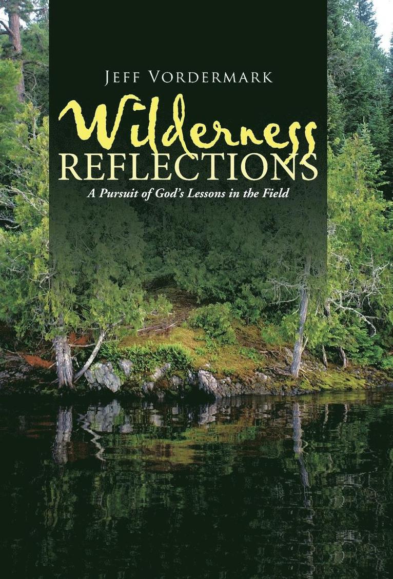 Jeff Vordermark - Wilderness Reflections, Inbunden