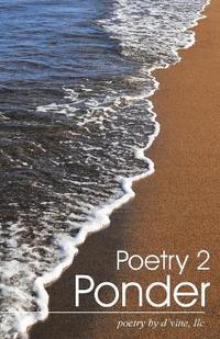 bokomslag Poetry 2 Ponder