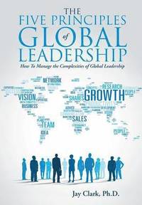 bokomslag The Five Principles of Global Leadership