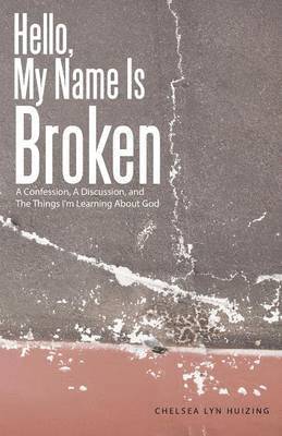 Hello, My Name Is Broken 1