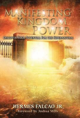 Manifesting Kingdom Power