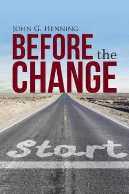 John G Henning - Before the Change, Häftad