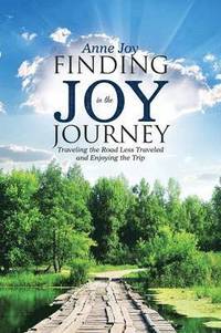 bokomslag Finding JOY in the JOurneY