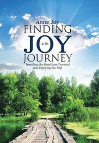 bokomslag Finding JOY in the JOurneY