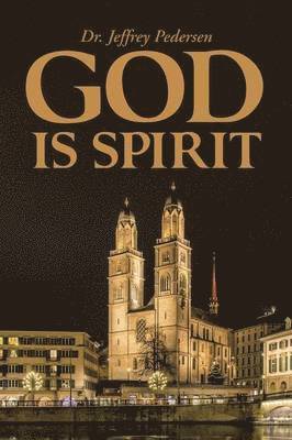 God Is Spirit 1