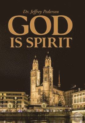 God Is Spirit 1