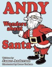 bokomslag Andy Wonders about Santa