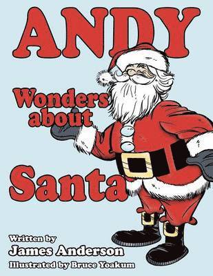 Andy Wonders about Santa 1