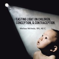 bokomslag Casting Light on Children, Conception, & Contraception