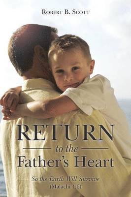 Return to the Father's Heart 1