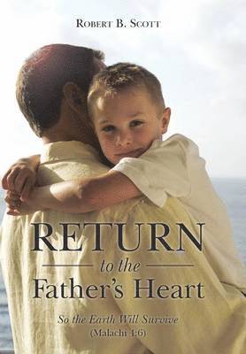 Return to the Father's Heart 1
