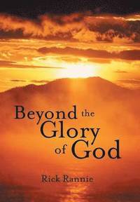 bokomslag Beyond the Glory of God