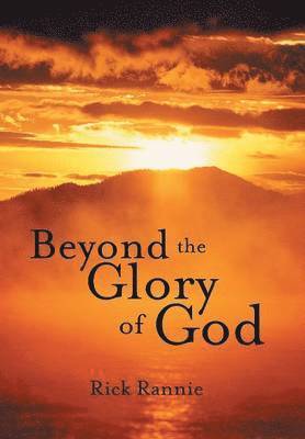 Beyond the Glory of God 1